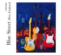 REA CHRIS - BLUE STREET FIVE GUITARS - cd - D2z