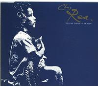 Rea,Chris - Tell Me There's a Heaven