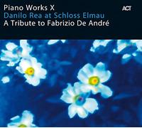 Rea, Danilo - Piano Works X