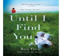 Rea Frey Until I Find You Paperback Book Rea Frey Multicolor
