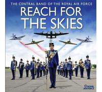 RAF Central Band - Reach For The Skies
