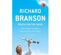 Reach for the Skies: Ballooning, Birdmen, and Blasting into Space