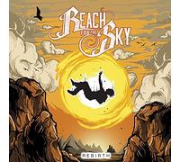 Reach For The Sky - Rebirth – Sony Music