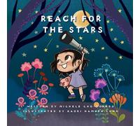 Reach for the Stars: Introduce basic financial concepts while empowering kids to think BIG!: 1 (Mimi's Money Book Series)