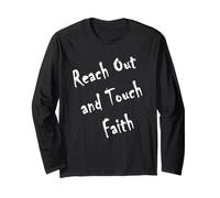 Reach Out and Touch Faith Long Sleeve T-Shirt