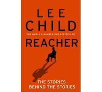 Reacher: The Stories Behind The Stories