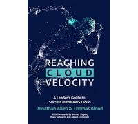 Reaching Cloud Velocity: A Leader's Guide to Success in the AWS Cloud