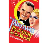 Reaching for the Moon (1930) / The Giddy Age (1932) by Douglas Fairbanks