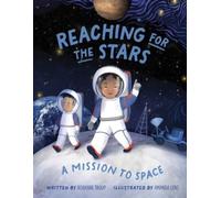 Reaching for the Stars : A Mission to Space