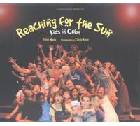 Reaching for the Sun: Kids in Cuba