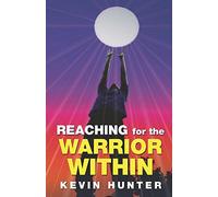 Reaching for the Warrior Within