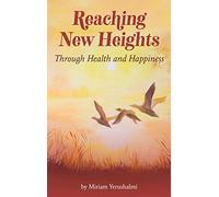 Reaching New Heights Through Health and Happiness: utilizing CBTT(TM) Cognitive Behavioral Torah Therapy: 4