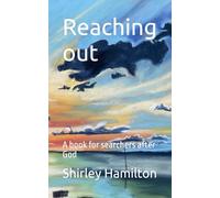 Reaching out: A book for searchers after God