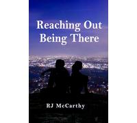 Reaching Out / Being There