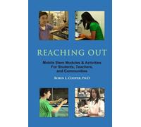 Reaching Out: Mobile STEM Modules & Activities for Students, Teachers, and Communities