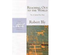 Reaching Out to the World: New & Selected Prose Poems: 12 (Marie Alexander Poetry Series)