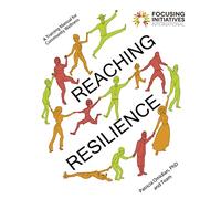 Reaching Resilience: A Training Manual for Community Wellness