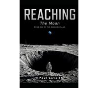 REACHING The Moon Book One of the Reaching Saga