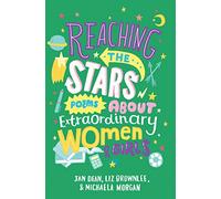 Reaching the Stars: Poems about Extraordinary Women and Girls