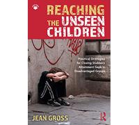Reaching the Unseen Children: Practical Strategies for Closing Stubborn Attainment Gaps in Disadvantaged Groups