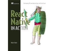 React Native in Action_p1: Developing iOS and Android apps with JavaScript