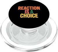 Reaction Is A Choice Calm Wise Mindset - PopSockets PopGrip for MagSafe