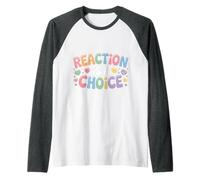 Reaction is A Choice Calm Wise Mindset - Raglan Baseball Tee