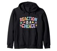 Reaction Is A Choice Calm Wise Mindset - Zip Hoodie