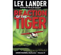 REACTION OF THE TIGER (André Warner, Manhunter)