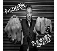 Reaction - Old School Rules EP [VINYL]