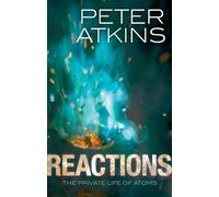 Reactions: The private life of atoms