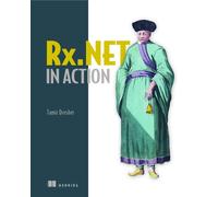 Reactive Extensions in .NET : With examples in C#