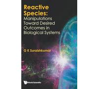 Reactive Species: Manipulations Toward Desired Outcomes In Biological Systems