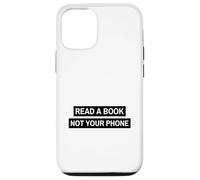 Read A Book Not Your Phone (Bookworm Digital Detox) Case for iPhone 12/12 Pro