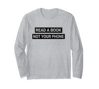 Read A Book Not Your Phone (Bookworm Digital Detox) Long Sleeve T-Shirt