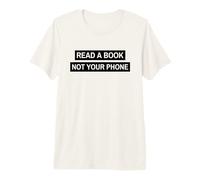 Read A Book Not Your Phone (Bookworm Digital Detox) Premium T-Shirt