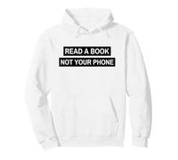 Read A Book Not Your Phone (Bookworm Digital Detox) Pullover Hoodie