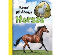 Read All About Horses (Read All About It)