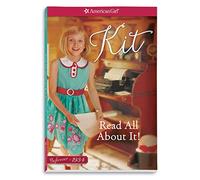 Read All About It: A Kit Classic (1) (American Girl Beforever Classic)