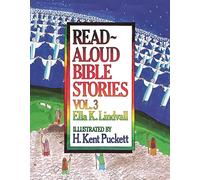 Read-aloud Bible Stories: v. 3: Volume 3