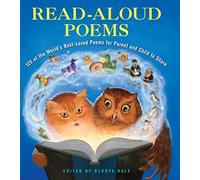 Read-Aloud Poems: 50 of the World's Best-Loved Poems for Parent and Child to Share