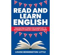 Read and Learn English: Fascinating Stories for Elementary to Intermediate Language Learners
