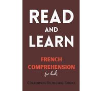 Read and Learn: French Comprehension for Kids