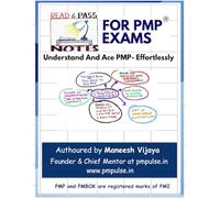 Read And Pass Notes For PMP Exams: Your One-Stop Guide to Understanding and Acing PMP-Effortlessly