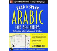 Read and Speak Arabic: The Easiest Way to Learn to Communicate Right Away (Read and Speak Languages for Beginners)