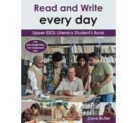 Read and Write every day Upper ESOL Literacy Student's Book