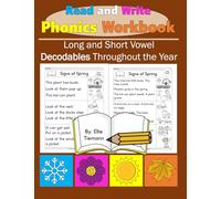 Read and Write Phonics Workbook: Long and Short Vowel Decodables Throughout the Year (Beginning Phonics: Reading, Writing, and Spelling)