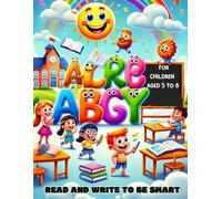 Read and Write to Be Smart. Interactive Reading and Writing For Young Learners.: Read and Write Book For Kids Aged 5-8. Interactive Alphabet Chart