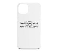 Read Banned Books A Book Worth Banning Is Worth Reading Case for iPhone 13