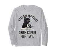 Read Banned Books Drink Coffee Fight Evil Black Cat Long Sleeve T-Shirt
